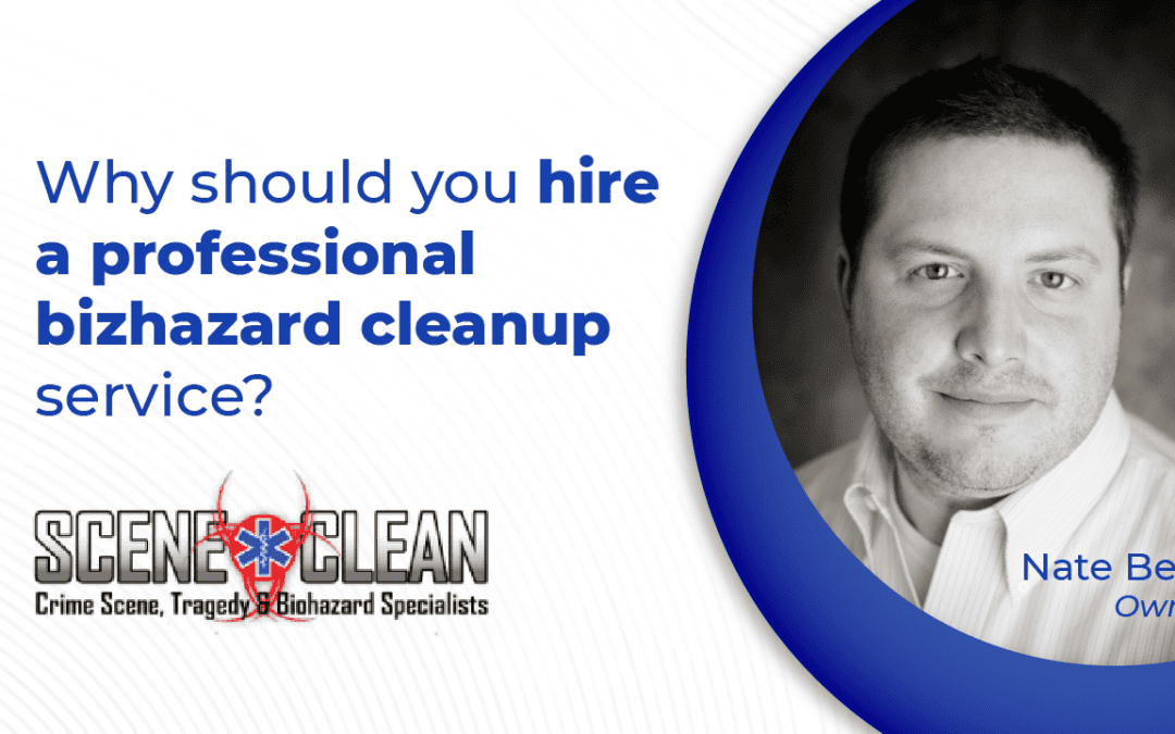 Why Should You Hire a Professional Biohazard Cleanup Service?