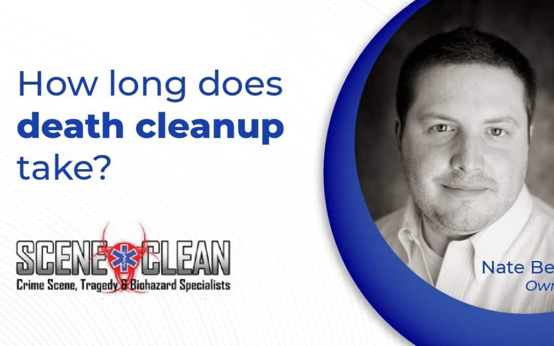 How Long Does Death Cleanup Take?